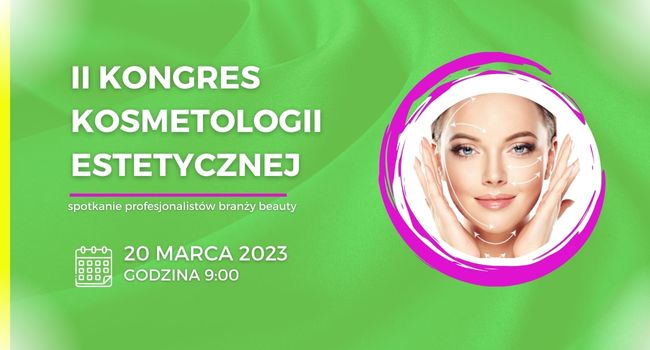 II Kongres Kosmetologii Estetycznej - tło wydarzenia